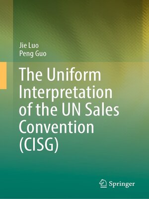 cover image of The Uniform Interpretation of the UN Sales Convention (CISG)